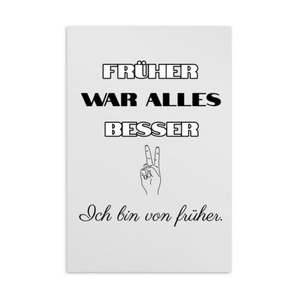 Postkarte “Früher war alles besser”